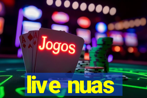 live nuas